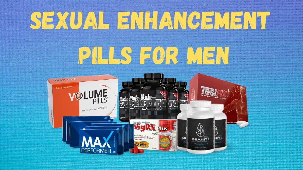 Sexual Enhancement Pills For Men